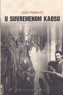 U suvremenom kaosu. Uspomene i doživljaji