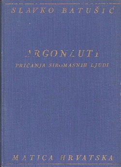 Argonauti. Pričanja siromašnih ljudi