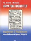 Hrvatski identitet. Trajnost i fluidnost. Usporedba Kvarnera i gorske Hrvatske