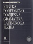 Kratka poredbenopovijesna gramatika latinskoga jezika
