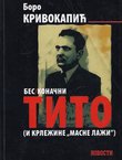 Bes/konačni Tito (i Krležine "masne laži")
