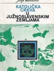 Katolička crkva u južnoslavenskim zemljama