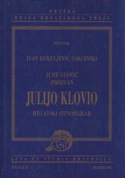 Jure Glović prozvan Julijo Klovio hrvatski sitnoslikar (pretisak iz 1878)