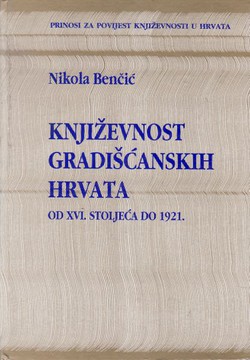 Književnost Gradišćanskih Hrvata od XVI. stoljeća do 1921.