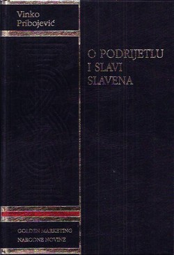 O podrijetlu i slavi Slavena / Oratio de origine successibusque slavorum