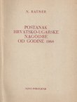 Postanak Hrvatsko-ugarske nagodbe od godine 1868