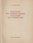 Postanak Hrvatsko-ugarske nagodbe od godine 1868