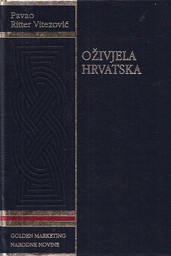 Oživjela Hrvatska / Croatia rediviva