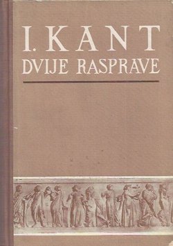 Dvije rasprave (Prolegomena za svaku buduću metafiziku / Osnov metafizike ćudoređa)