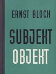 Subjekt - objekt. Objašnjenja uz Hegelovu filozofiju
