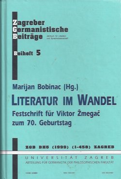Literatur im Wandel. Festschrift für Viktor Žmegač zum 70. Geburtstag