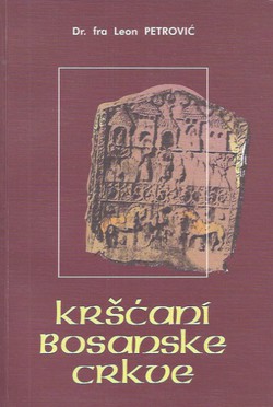 Kršćani Bosanske crkve (2.izd.)