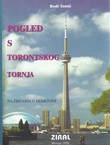 Pogled s Torontskog tornja na zbivanja u domovini