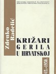 Križari. Gerila u Hrvatskoj 1945.-1950.