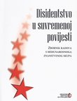 Disidentstvo u suvremenoj povijesti. Zbornik radova