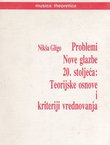 Problemi Nove glazbe 20. stoljeća: Teorijske osnove i kriteriji vrednovanja