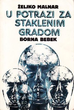 U potrazi za Staklenim gradom (3.izd.)