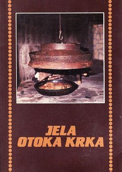 Jela otoka Krka. Jela naših nona