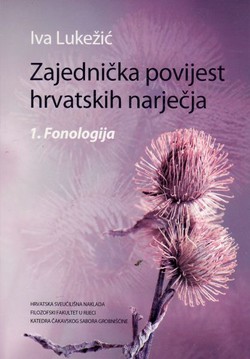 Zajednička povijest hrvatskih narječja 1. Fonologija