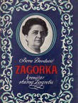 Zagorka. Kroničar starog Zagreba