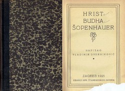 Vladimir Dvorniković: Studije za psihologiju pesimizma II. Hrist, Buddha, Schopenhauer