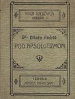 Pod apsolutizmom. Historija šestoga decenija hrvatske književnosti (1850-1860.)