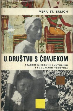U društvu s čovjekom. Tragom njegovih kulturnih i socijalnih tekovina
