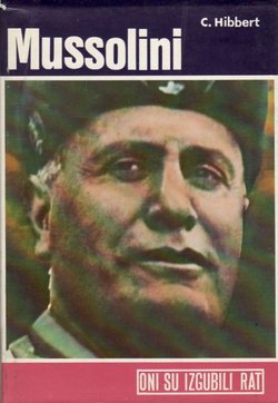 Mussolini. Uspon i pad fašizma