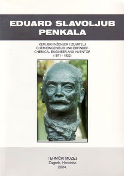 Eduard Slavoljub Penkala. Kemijski inženjer i izumitelj (1871-1922)