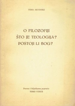 O filozofiji / Što je teologija? / Postoji li Bog?