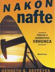 Nakon nafte. Pogled s Hubbertova vrhunca