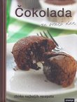 Čokolada za svaki dan. Zbirka najboljih recepata