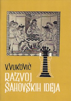 Razvoj šahovskih ideja (2.prerađ. i proš.izd.)