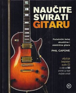 Naučite svirati gitaru. Početn ički tečaj akustične i električne gitare