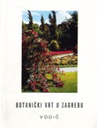 Botanički vrt u Zagrebu. Vodič (2.izd.)