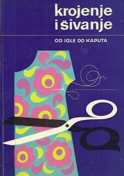 Krojenje i šivanje. Od igle do kaputa