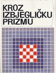 Kroz izbjegličku prizmu. Političke polemike i pouke