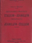 Dizionario pratico Italiano-Jugoslavo (Serbocroato) e Jugoslavo-Italiano