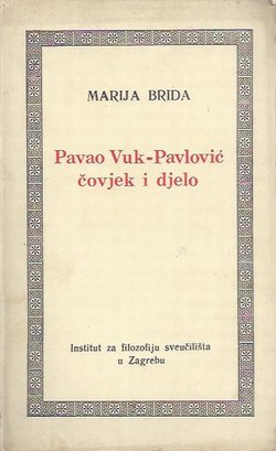 Pavao Vuk-Pavlović, čovjek i djelo