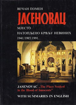 Večan pomen Jasenovac. Mjesto natopljeno krvlju nevinih. Spomenica 1941/1985/1991.