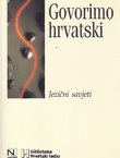 Govorimo hrvatski. Jezični savjeti
