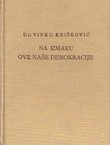 Na izmaku ove naše demokracije