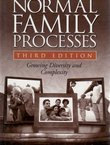 Normal Family Processes. Growing Diversity and Complexity (3rd Ed.)