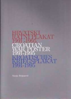 Hrvatski ratni plakat / Croatian War Poster / Kroatischen Kriegsplakat 1991.-1995.