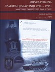 Srpska pobuna u Zapadnoj Slavoniji 1990.-1995: Nositelji, institucije, posljedice