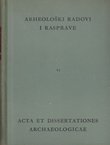 Arheološki radovi i rasprave VI/1968