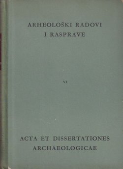 Arheološki radovi i rasprave VI/1968