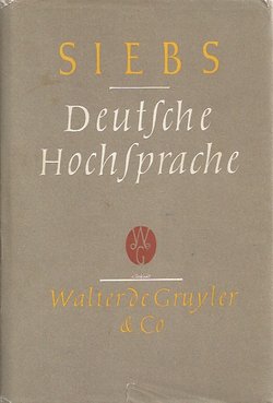 Siebs Deutsche Hochsprache. Buhnenaussprache (18.Aufl.)