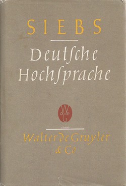 Siebs Deutsche Hochsprache. Buhnenaussprache (18.Aufl.)
