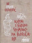 Antički kultni i votivni spomenici na području Bosne i Hercegovine
